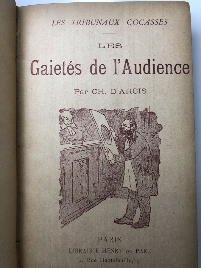 D'ARCIS CH. - Les gaietés de l'Audience. Edité à Paris chez Henry du Parc en 18…