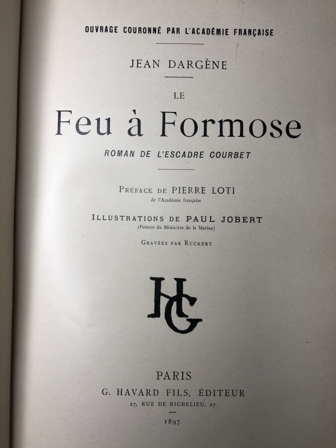DARDENE (Jean). - Le Feu à Formose. Edité à Paris chez G. Havard Fils en 1897.…