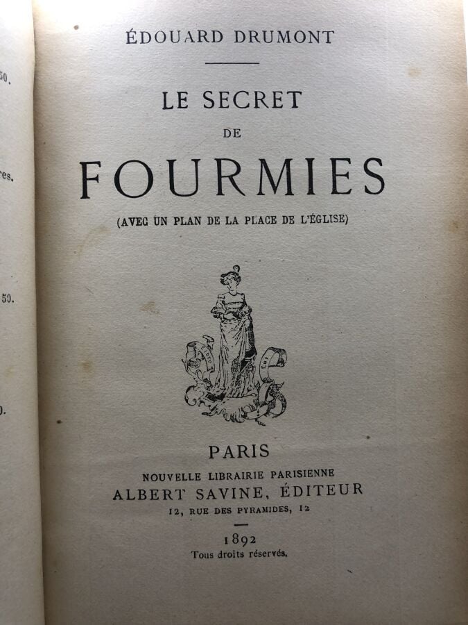 DRUMONT (Edouard). - Le secret de Fourmies. Edité à Paris chez Albert Savine en…