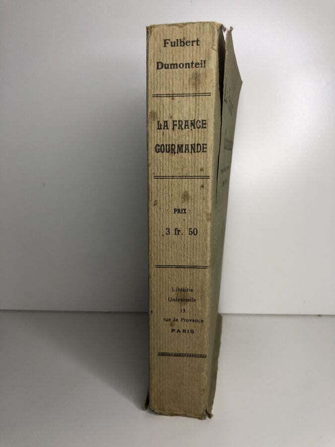 DUMONTREIL (Fulbert). - La France gourmande chroniques, ballades, anecdotes et…