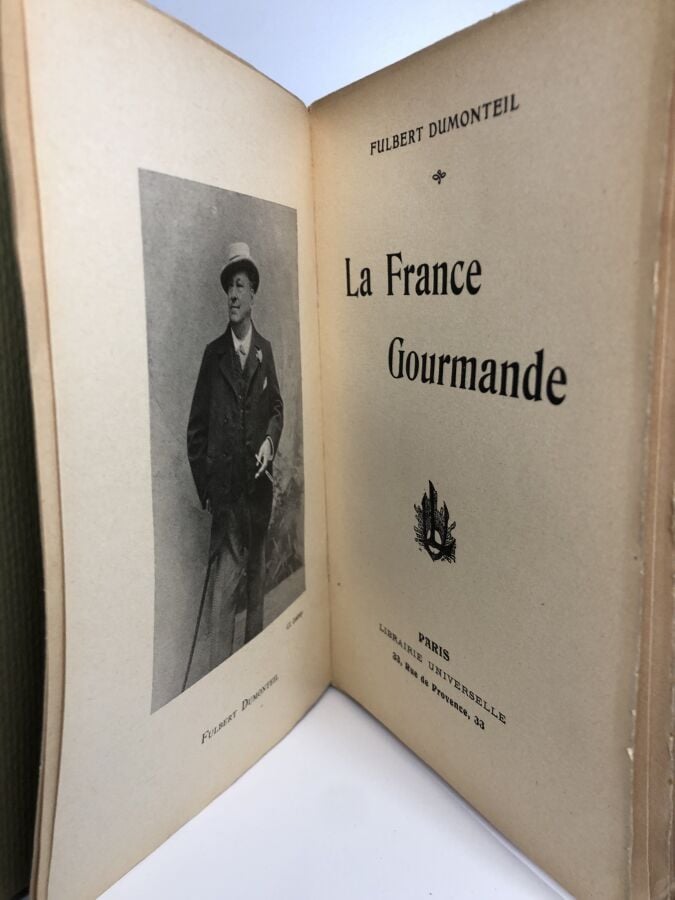 DUMONTREIL (Fulbert). - La France gourmande chroniques, ballades, anecdotes et…