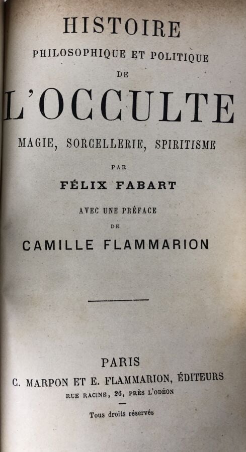 FABART (Félix). - Histoire philosophique et politique de l'occulte magie, sorce…