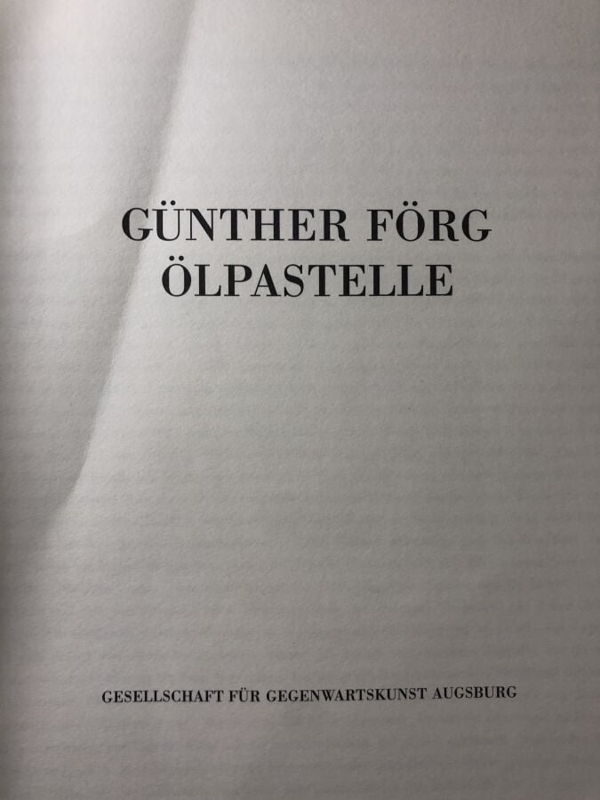 FORG (Günther). - Günther förg ölpastelle. Édité à Augsburg chez Gesellschaft f…