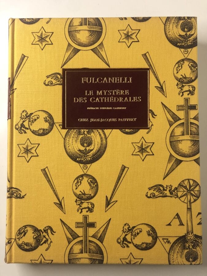 FULCANELLI - Le mystère des cathédrales et l'interprétation ésotérique des symb…