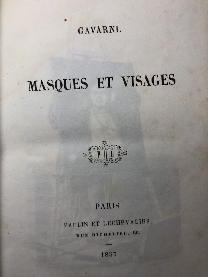 GAVARNI. - Masques et visages. Edité à Paris chez Paulin et Lechevalier en 1857…