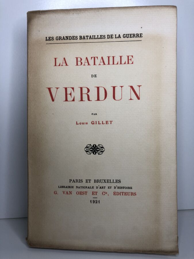 GILLET (Louis) - La bataille de Verdun. Édité à Paris chez G. Van Oest et Cie e…