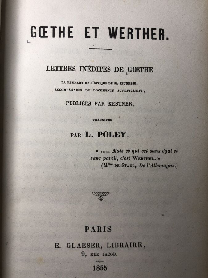 GOETHE / WERTHER - Lettres inédites de Goethe, la plupart de l'époque de la jeu…
