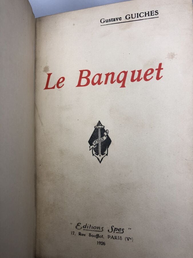 GUICHES (Gustave). - Le banquet. Édité à Paris chez Spes en 1926. De format in-…