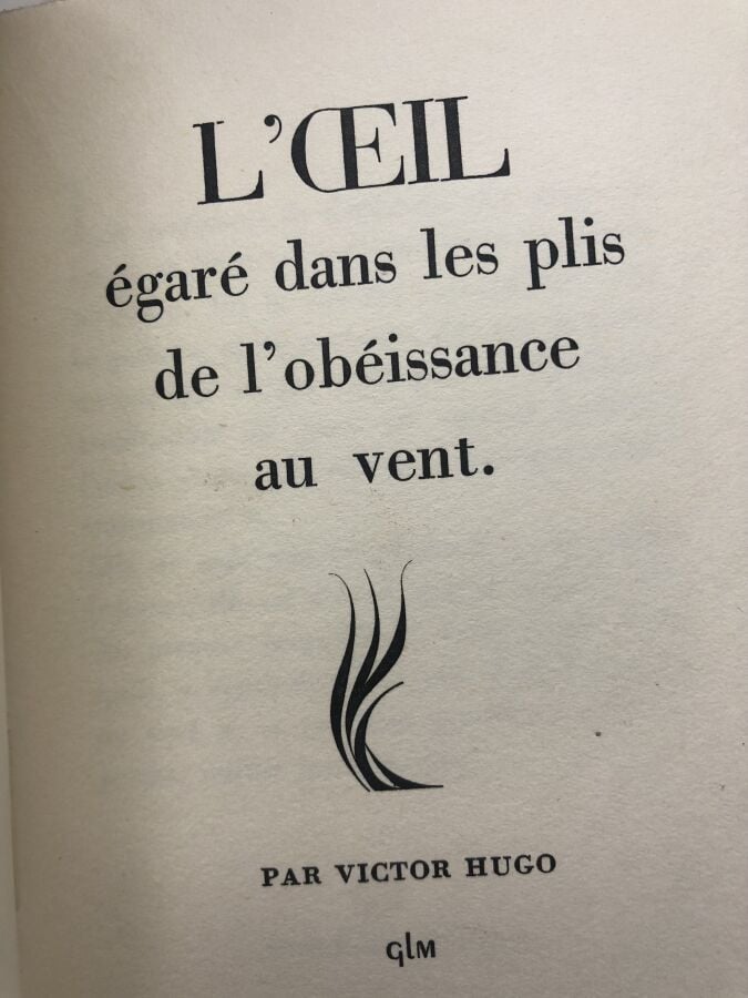 HUGO (Victor). - L'oeil égaré dans les plis de l'obéissance au vent. Édité à Pa…