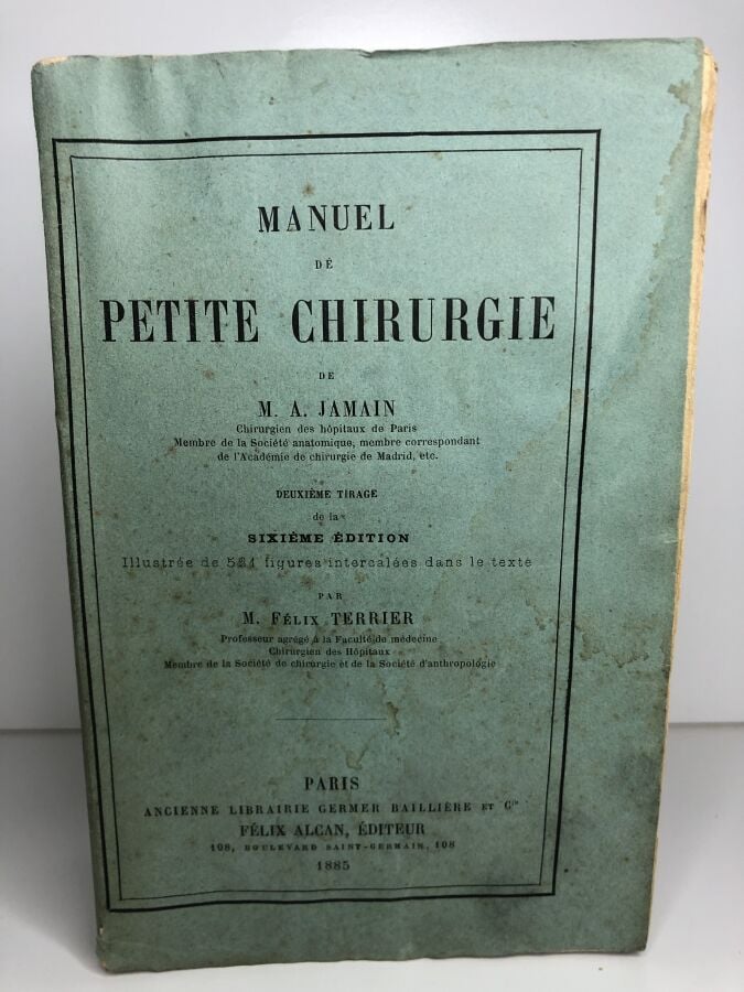 JAMAIN (M.A). - Manuel de petite chirurgie. Édité à Paris chez Felix Alcan en 1…