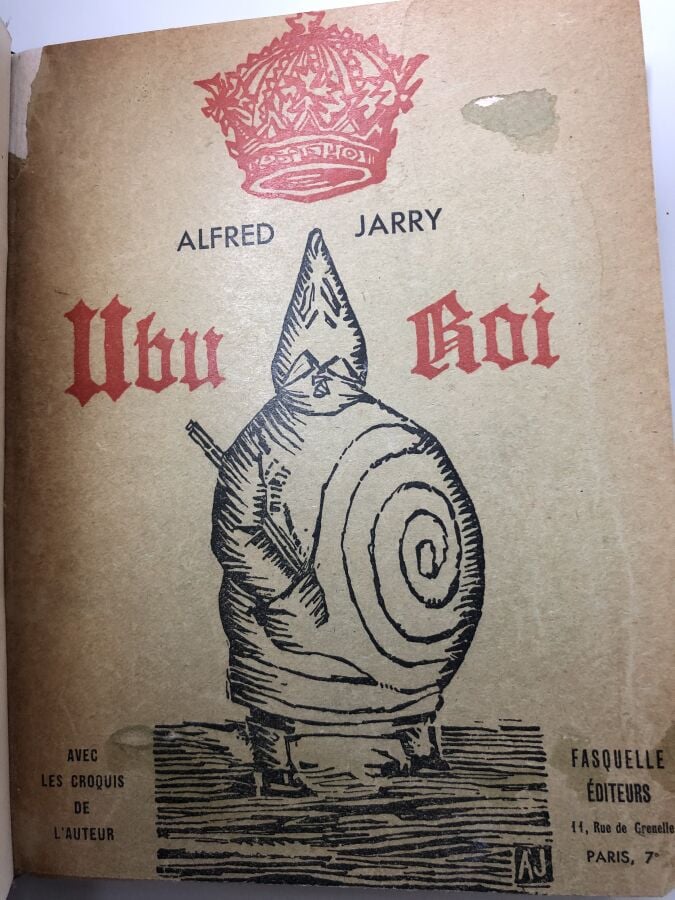 JARRY (Alfred). - Ubu roi drame en cinq actes. Edité à Paris chez Fasquelle san…
