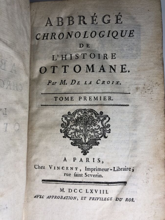 LA CROIX (M. de). - Abbrégé chronologique de l'histoire Ottoman, tome 1 et 2. É…