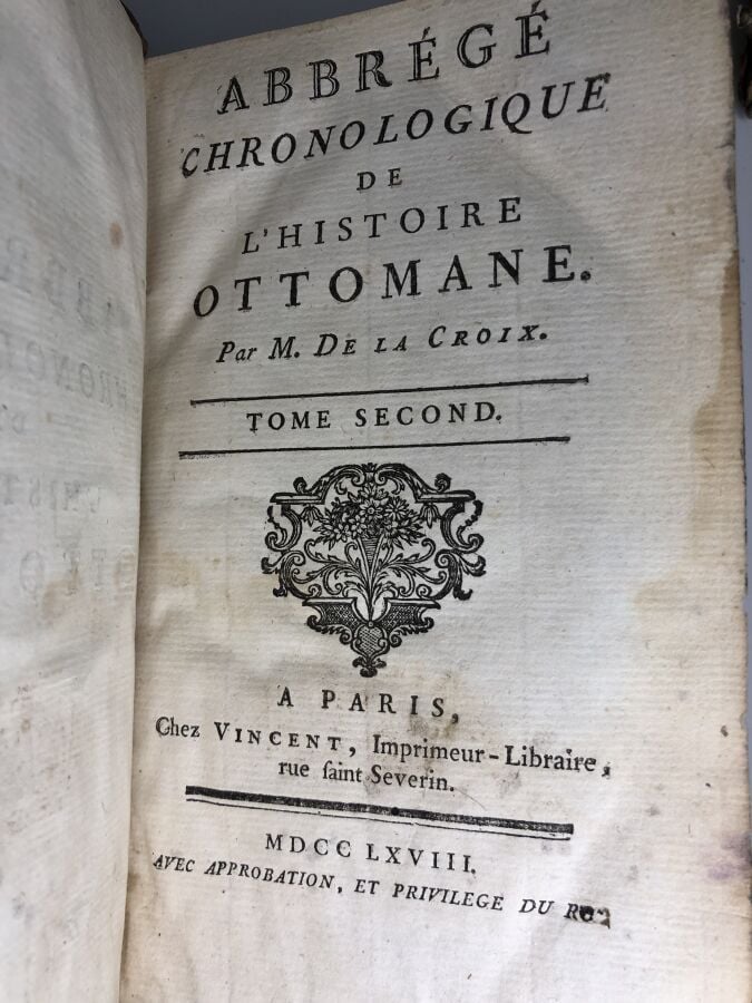LA CROIX (M. de). - Abbrégé chronologique de l'histoire Ottoman, tome 1 et 2. É…