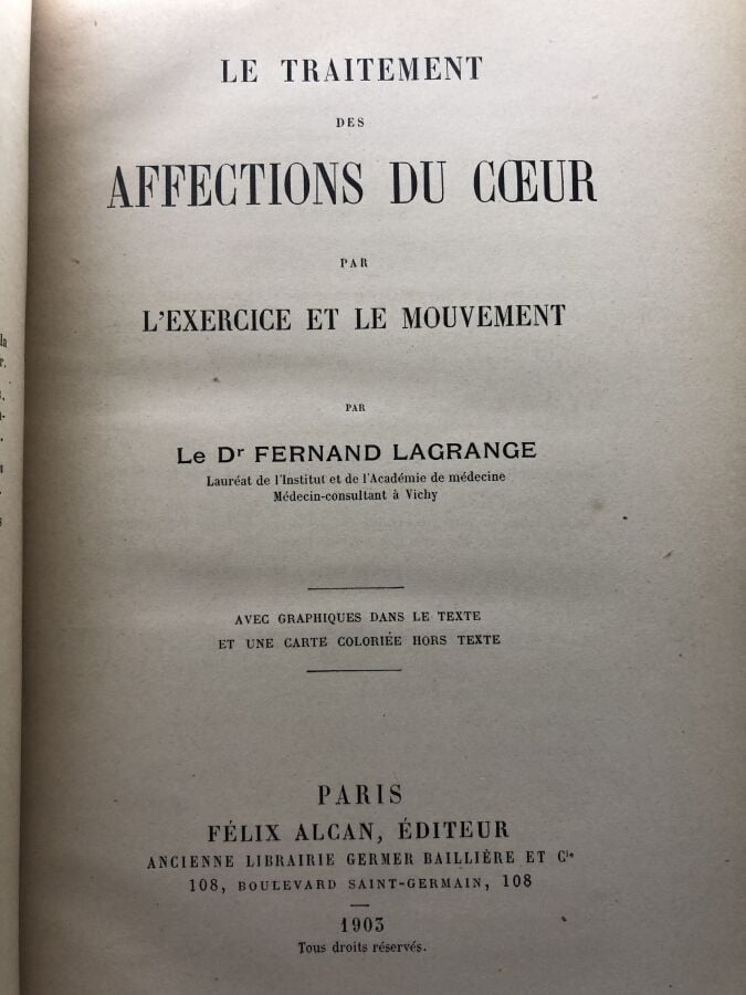 LAGRANGE (Fernand docteur). - Le traitement des affections du coeur par l'exerc…