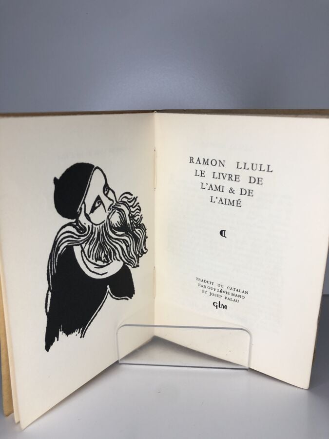 Llull (Ramon) - Le livre de l'Ami & de l'aimé. Édité sans mention de lieu chez…