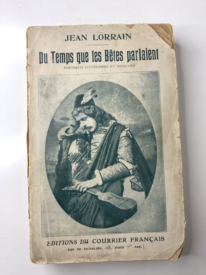 LORRAIN (Jean). - Du temps que les bêtes parlaient. Édité à Paris chez Éditions…