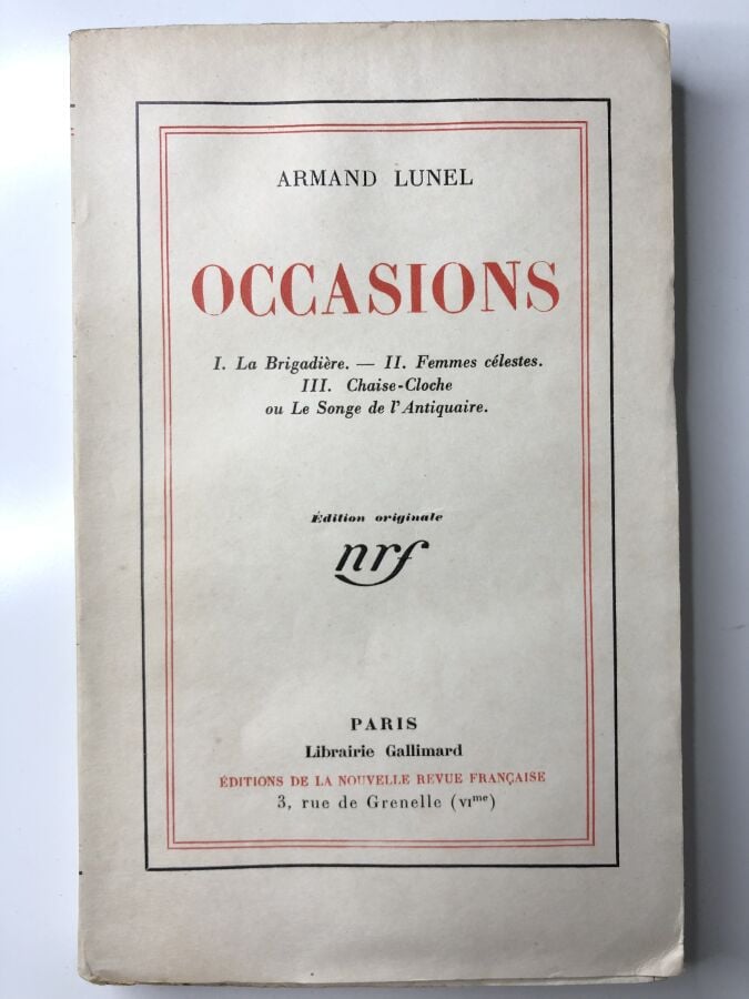 LUNEL (Armand). - Occasions. 1. La Brigadière. - II. Femmes célestes. III. Chai…