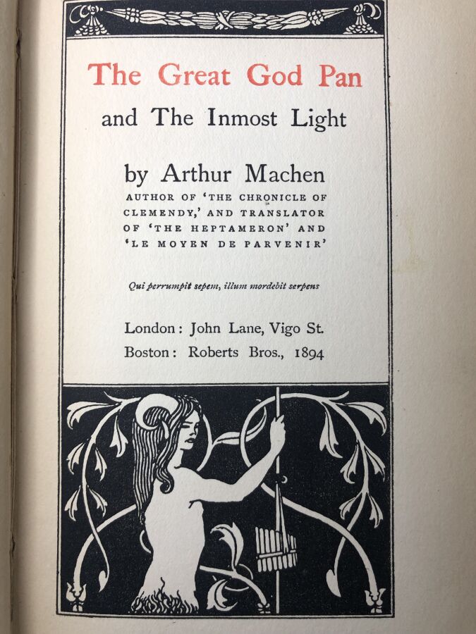 MACHEN (Arthur). - The great god pan and the inmost light. Édité à Londres chez…