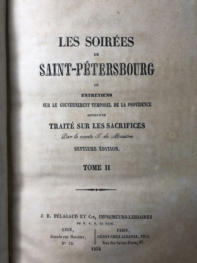 MAISTRE (M. le comte de). - Les soirées de Saint-Pétersbourg ou entretiens sur…