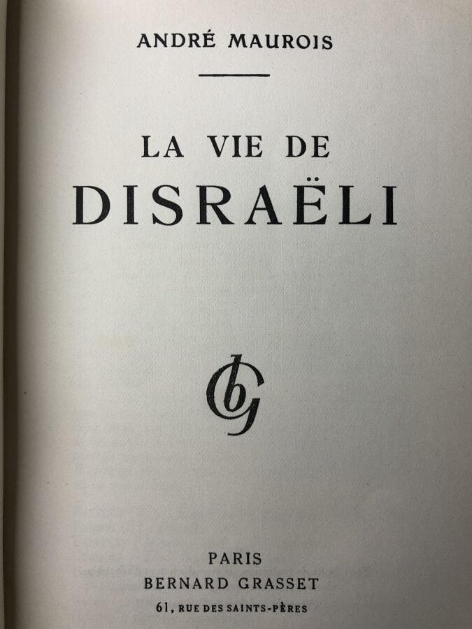 MAUROIS (andré). - La vie de Disraëli. Édité à Paris chez Bernard Grasset en 19…