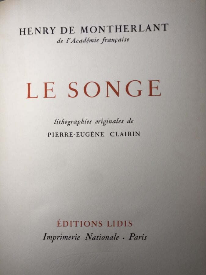 MONTHERLANT (Henry De) - Le songe. Édité à Paris chez Lidis en 1963. De format…