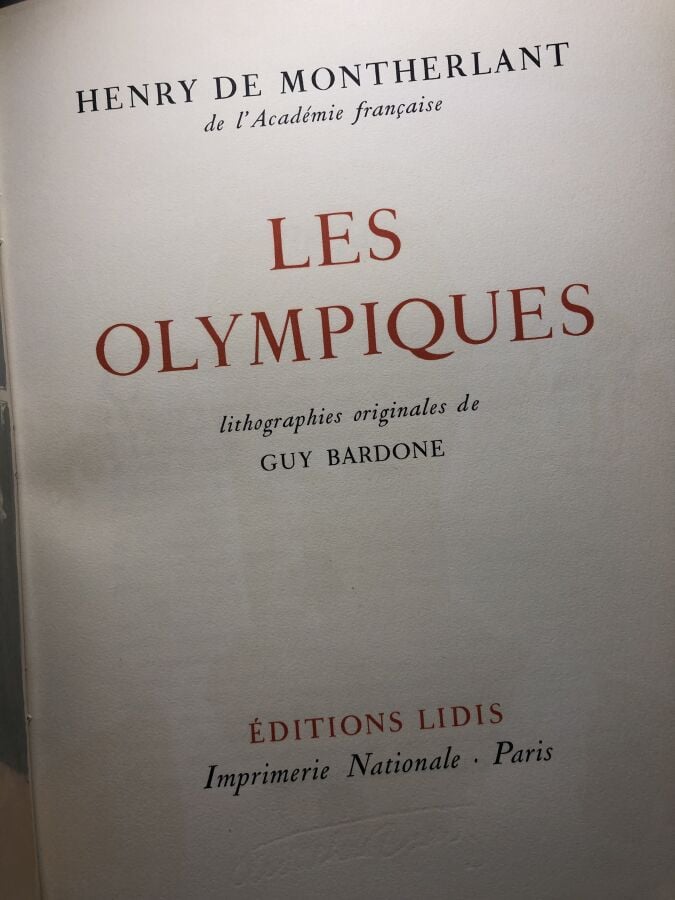 MONTHERLANT (Henry De). - Oeuvre romanesque; les Olympiques avec suite des lith…