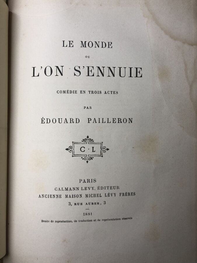 PAILLERON (Edouart). - Le monde ou l'on s'ennuie. Edité à Paris chez Calmann Lé…