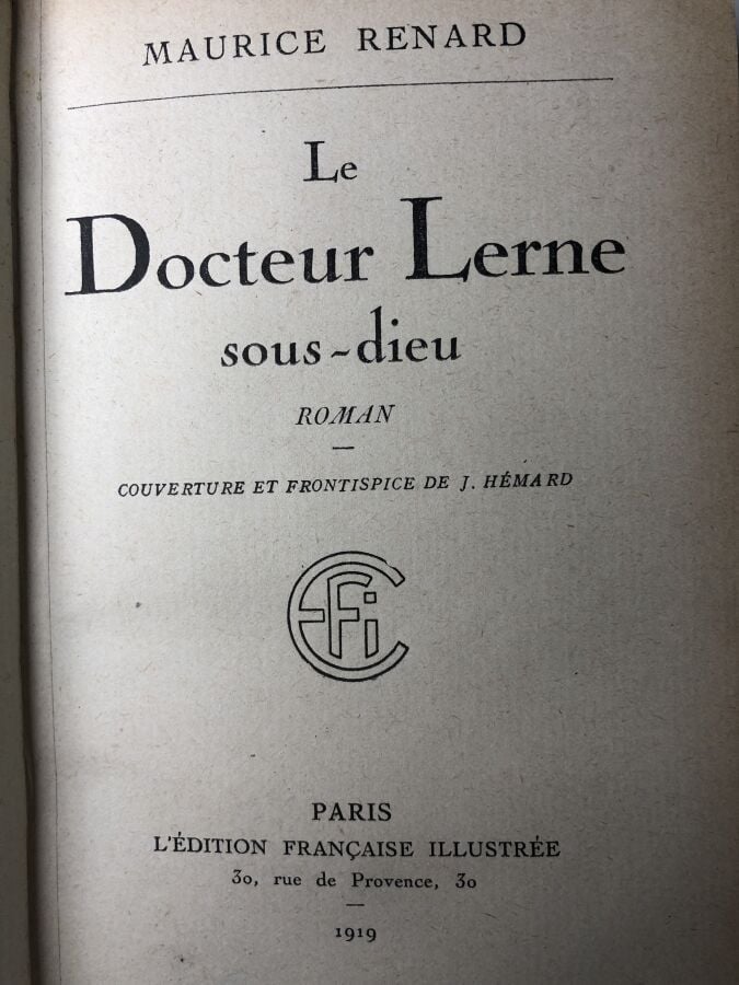 RENARD (Maurice). - Le Docteur Lerne sous-dieu. Édité à Paris chez L'édition fr…