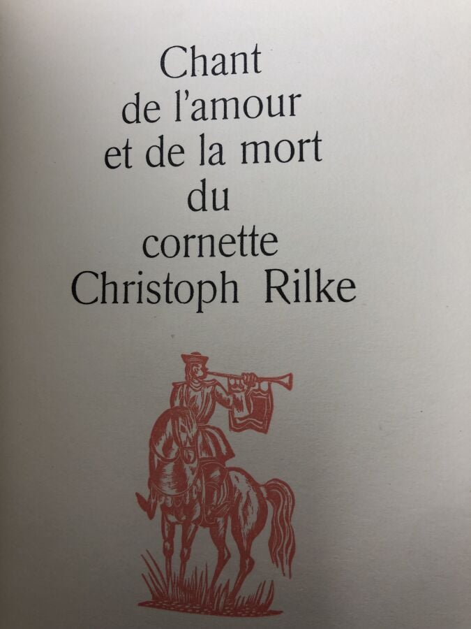 RILKE (Rainer Maria). - Chant de l'amour et de la mort du Cornette Christoph Ri…