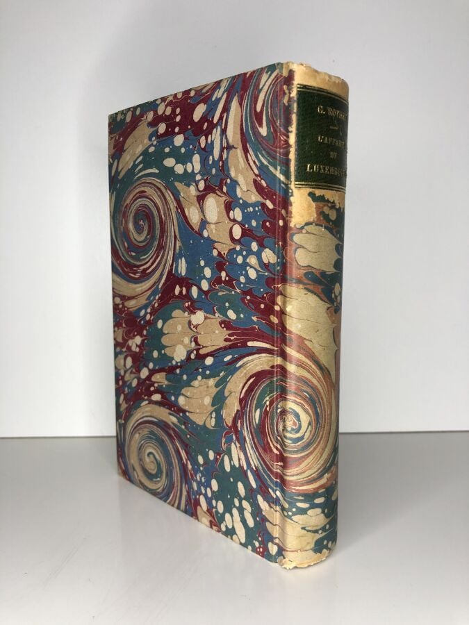 ROTHAN G. - L'affaire du Luxembourg - prélude de la guerre de 1870. Edité à Par…