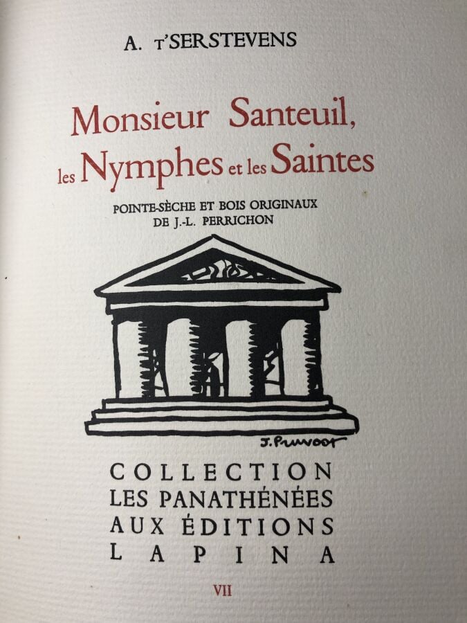 SERSTEVENS A. - Monsieur Santeuil, les symphes et les saintes. Edité sans lieu…