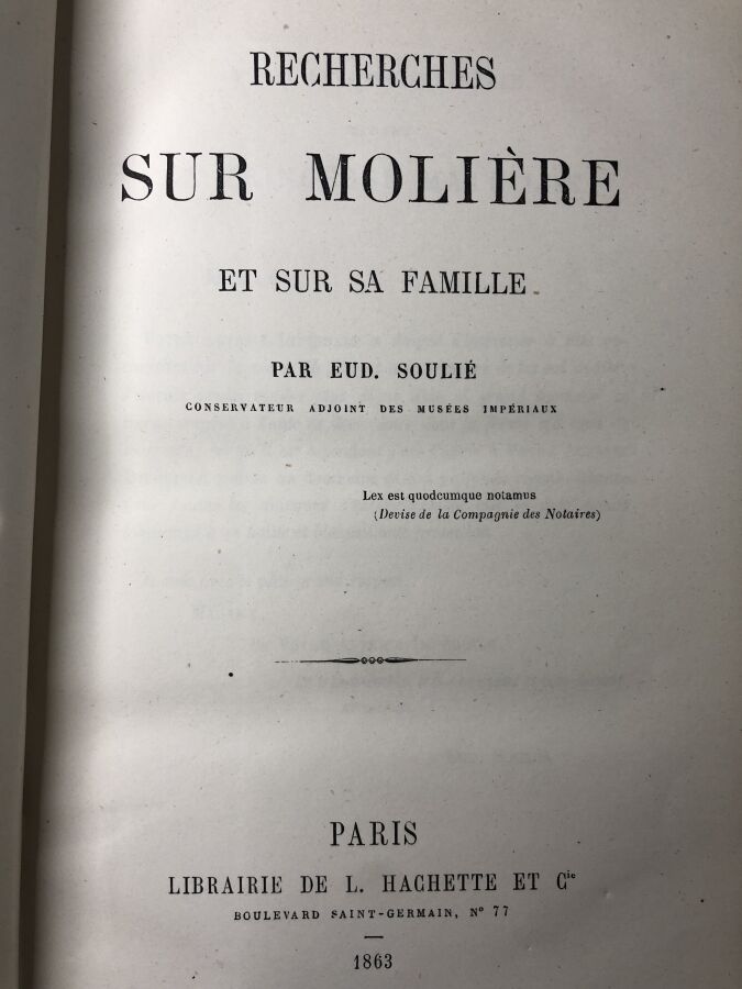 SOULIE (Eud). - Recherches sur Molière et sur sa famille. Edité à Paris chez Ha…