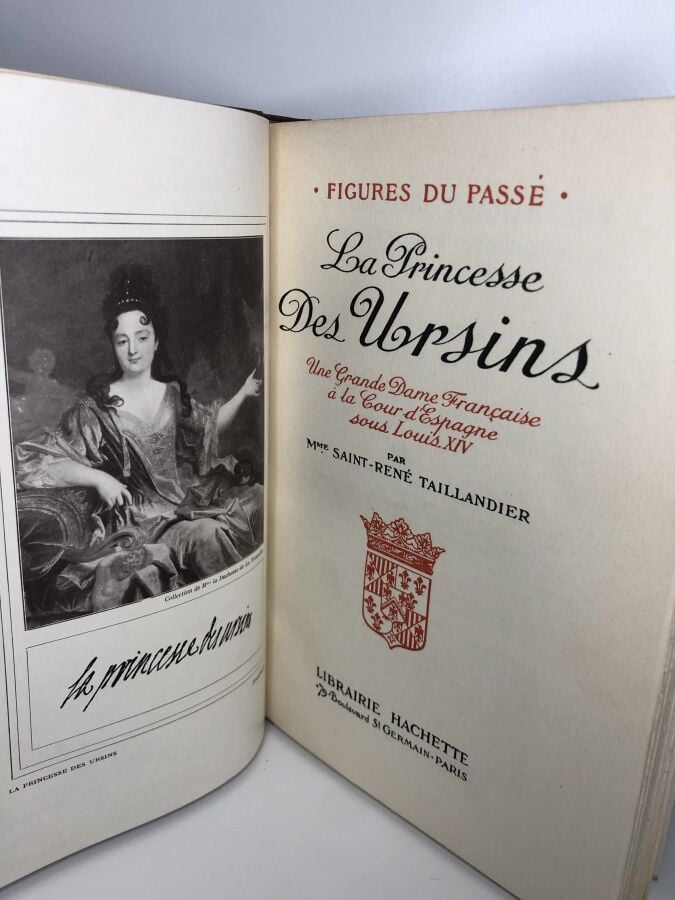 Taillandier René saint - La princesse des ursins. Édité à Paris chez Librairie…