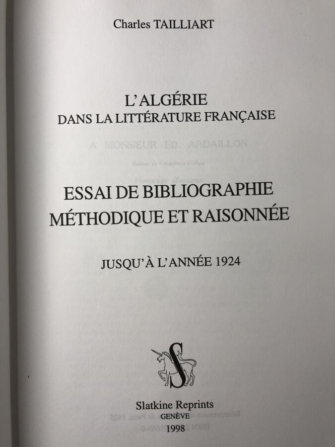 TAILLIART (Charles). - L'Algérie dans la littérature française, essai de biblio…