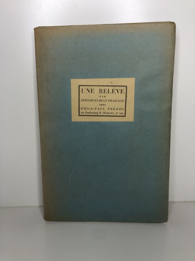 THARAUD (Jean et Jèrome). - Une relève. Edité à Paris chez Emile Paul frères en…