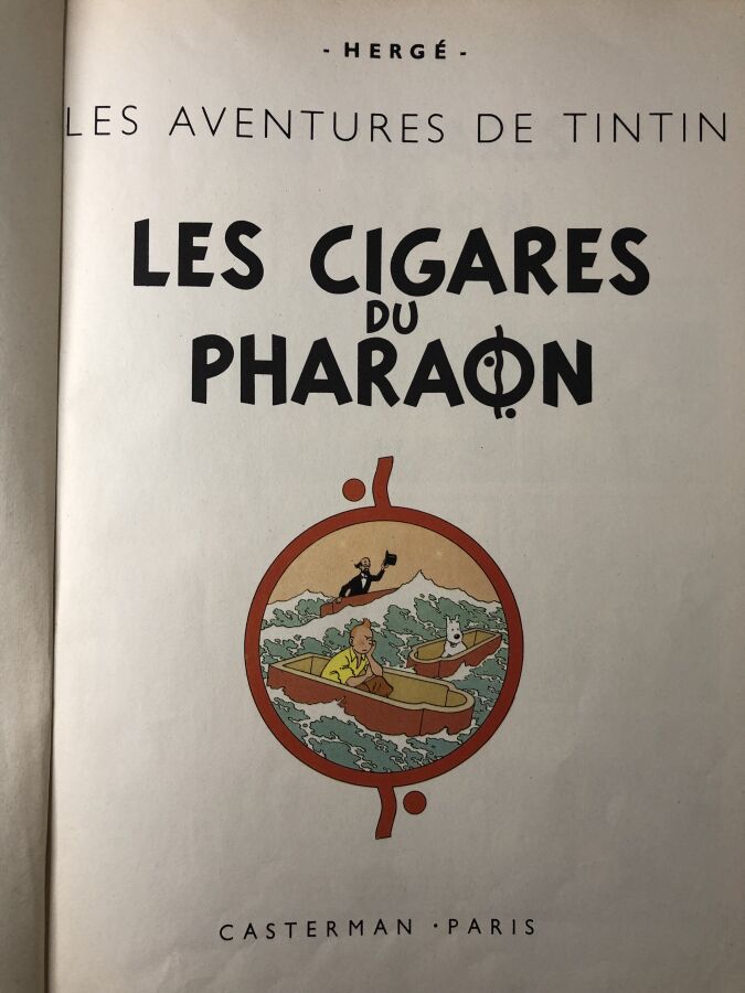 [TINTIN] HERGE. - Les aventures de Tintin; Les cigares du Pharaon. Édité à Loos…