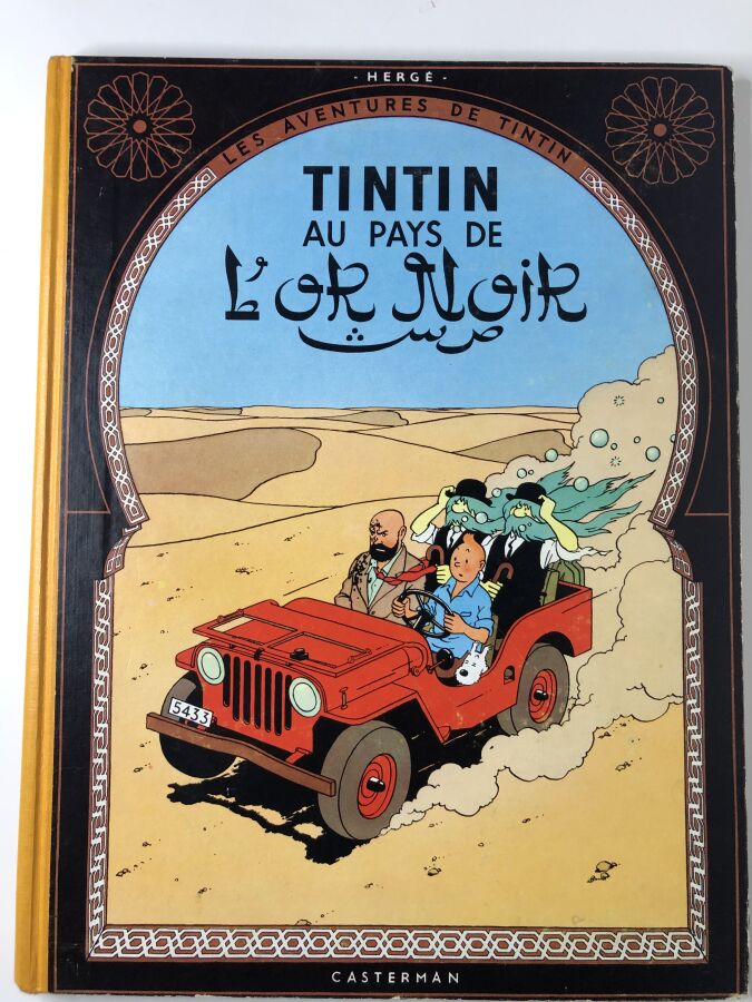 [TINTIN] HERGE. - Les aventures de Tintin; Tintin au pays de l'or noir. Édité à…