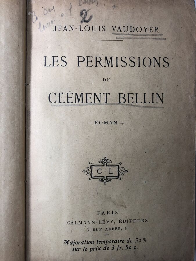 VAUDOYER (Jean-Louis). - Les permissions de Clément Bellin. Édité à Paris chez…