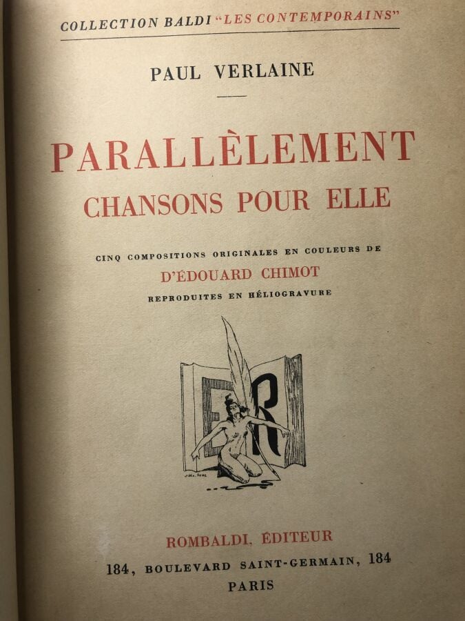 VERLAINE (Paul). - Parallèlement chanson pour elle. Édité à Paris chez Rombaldi…