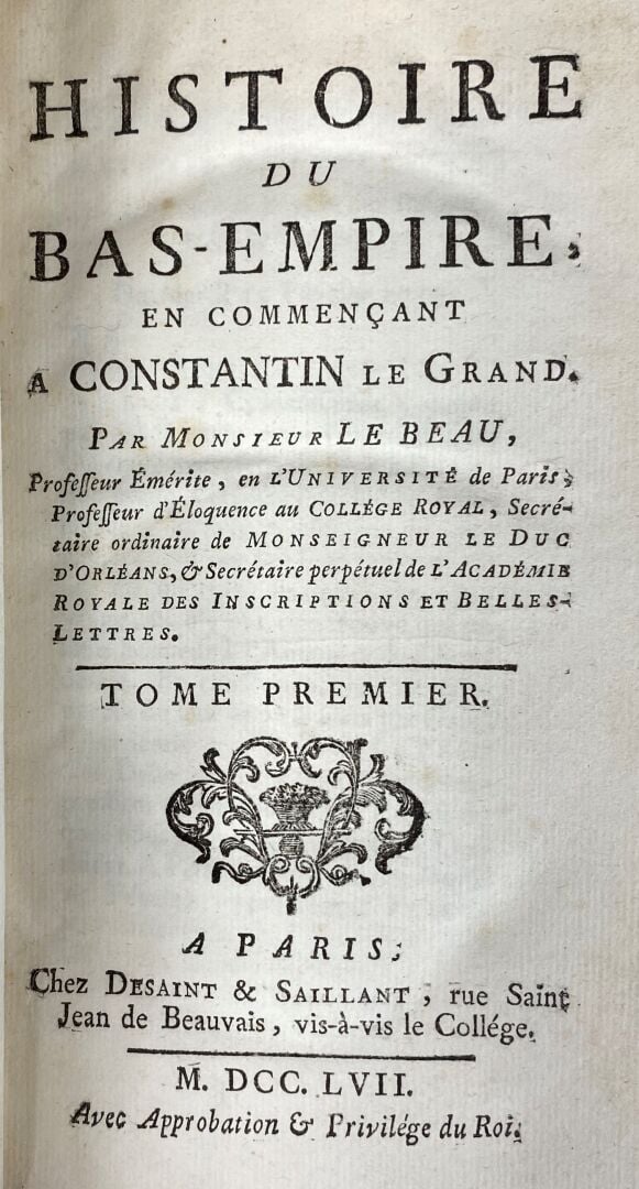 LE BEAU (Charles) - Histoire du Bas-Empire, en commençant à Constantin le Grand…