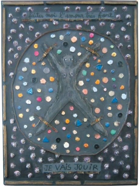 Faites moi l'amour très fort, je vais jouir Technique mixte sur panneau, signé au dos 32 x 23 cm