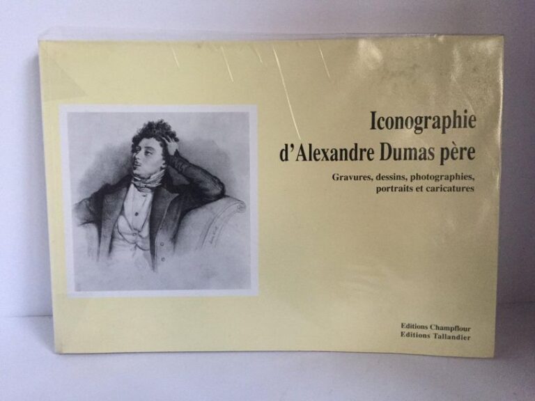 Iconographie D'Alexandre Dumas père( gravures, dessins, photographies, portraits et caricatures