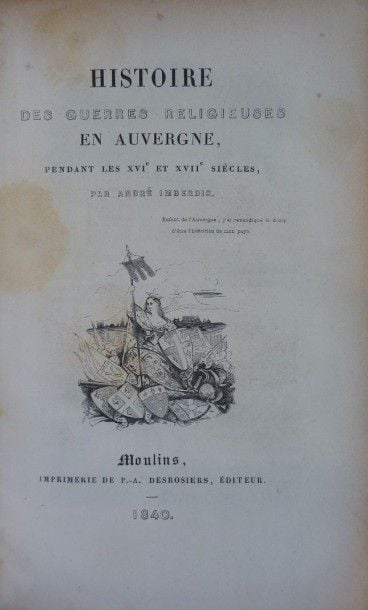 Nobiliaire d'Auvergne suivi du Dictionnaire héraldique de l'Auvergne