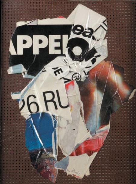 Sans titre Arrachage et collage d'affiches sur isorel Signé et numéroté 80/100 Chaque oeuvre est différente 76 x 56 cm
