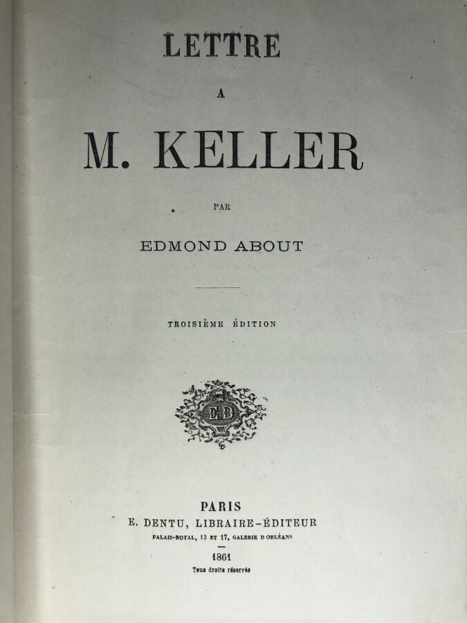 ABOUT (Edmond). - Lettre a M. Keller. Édité à Paris chez E. Dentu en 1861. De f…