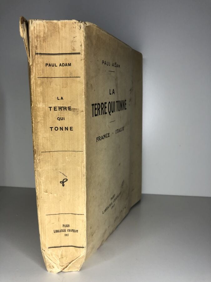 ADAM (Paul). - La Terre qui tonne. Édité à Paris chez Chapelot en 1917. De form…