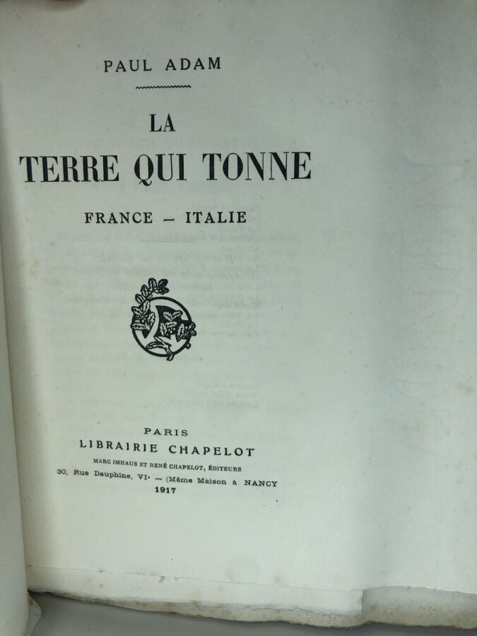ADAM (Paul). - La Terre qui tonne. Édité à Paris chez Chapelot en 1917. De form…