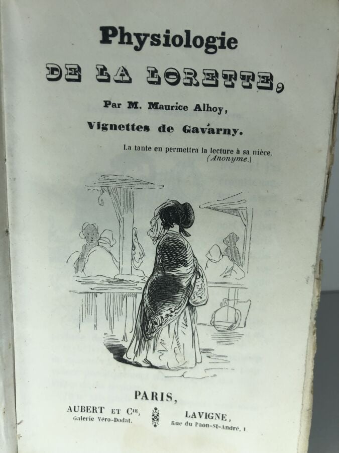 ALHOY (Maurice). - Physiologie de la Lorette. Édité à Paris chez Aubert sans da…