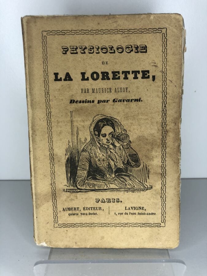 ALHOY (Maurice). - Physiologie de la Lorette. Édité à Paris chez Aubert sans da…