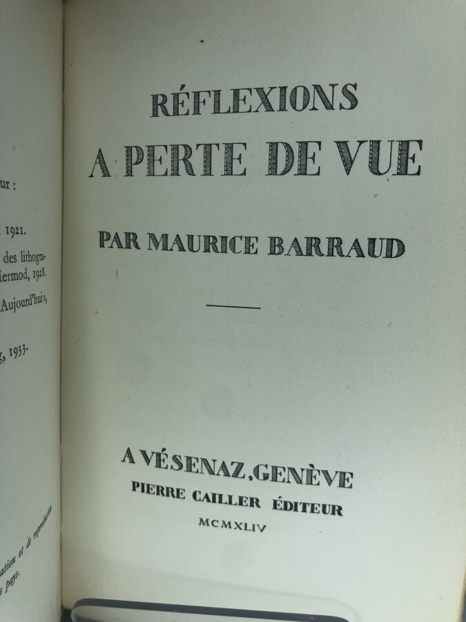 BARRAUD (Maurice). - Réflexions a perte de vue. Édité à Genève chez Cailler en…
